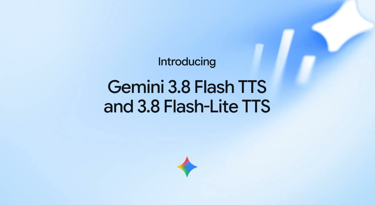 Ankündigung von Google: „Introducing Gemini 3.8 Flash TTS and 3.8 Flash-Lite TTS“