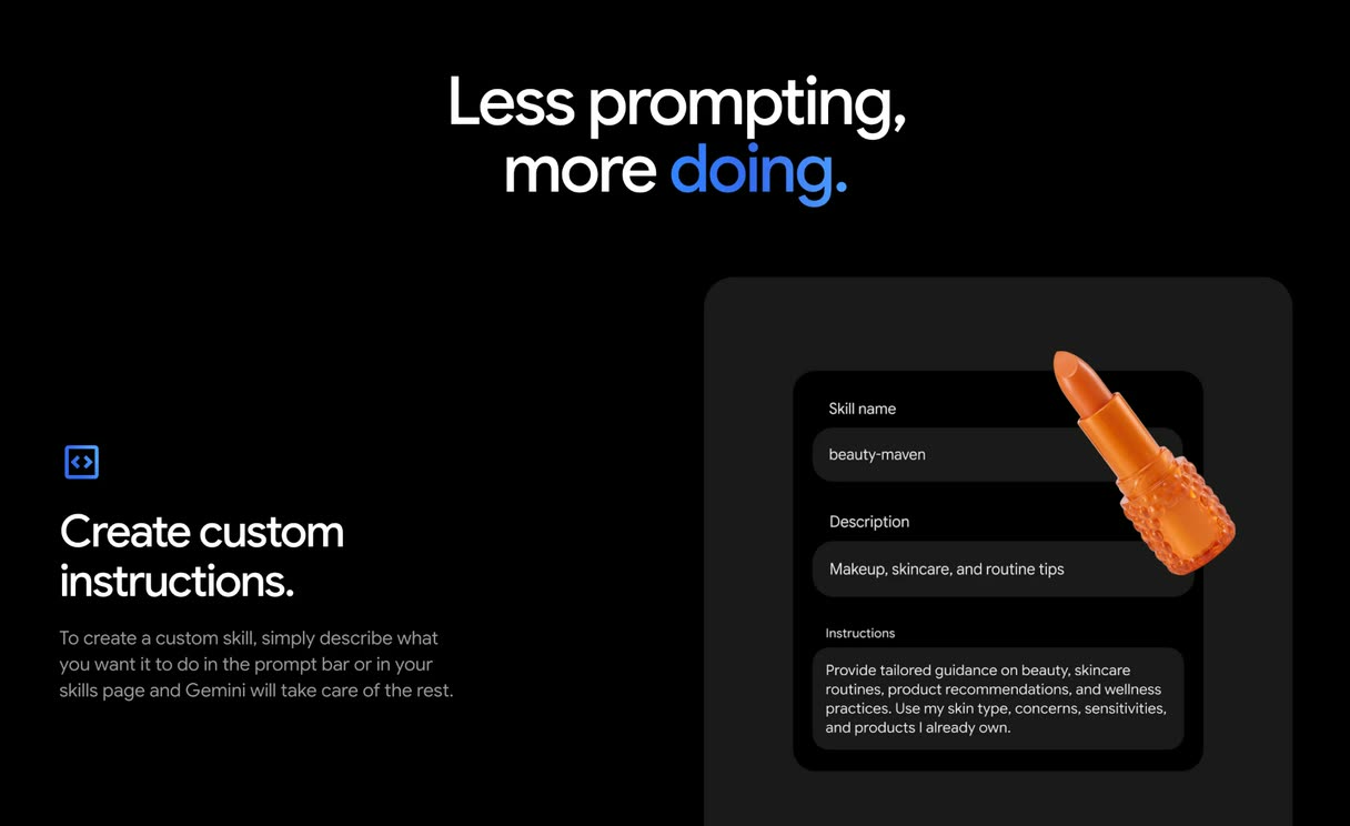 Gemini-Seite „Less prompting, more doing“ mit Eingabemaske für einen eigenen Skill